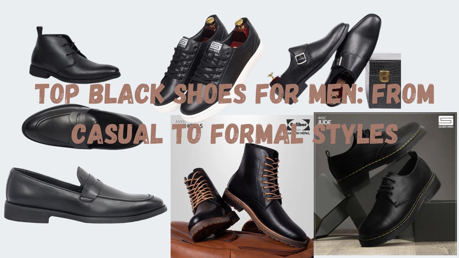 Top Black Shoes for Men: From Casual to Formal Styles - Caliber Shoes